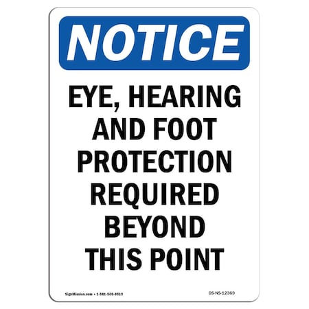 OSHA Notice Sign, Eye Hearing And Foot Protection, 18in X 12in Decal